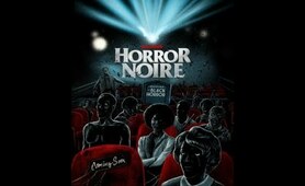 Horror Noire A History Of Black Horror 2019
